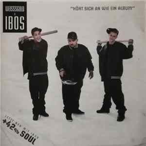Weisssgold & Ibos - "Hört Sich An Wie Ein Album" Mp3