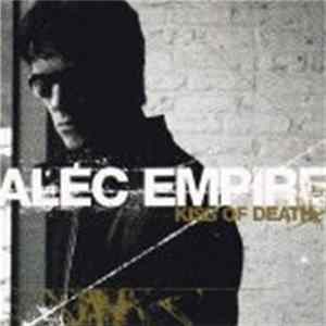 Alec Empire - Kiss Of Death Mp3