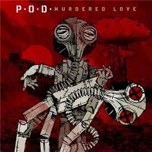 P.O.D. - Murdered Love Mp3