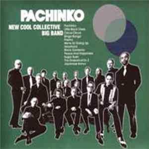 New Cool Collective Big Band - Pachinko Mp3