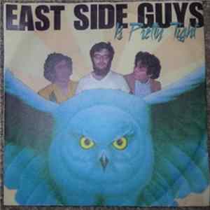 East Side Guys - Is Pretty Tight Mp3