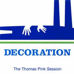 Decoration - The Thomas Pink Session Mp3