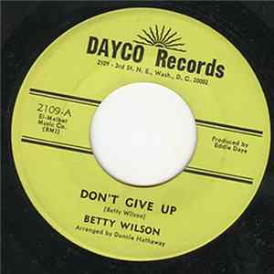 Betty Wilson - Don't Give Up Mp3