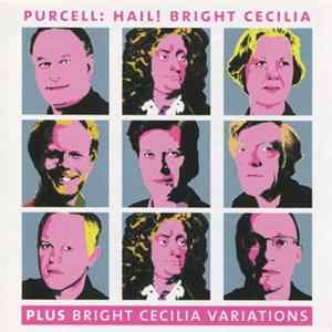 Purcell - Hail! Bright Cecilia (Plus Bright Cecilia Variations) Mp3