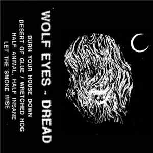 Wolf Eyes - Dread Mp3