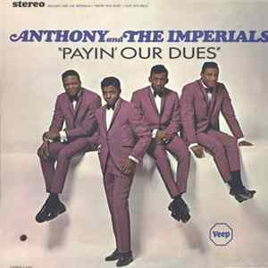Anthony & The Imperials - Payin' Our Dues Mp3