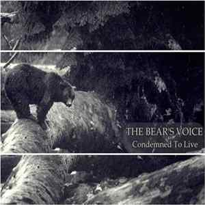 The Bear's Voice - Condemned To Live Mp3