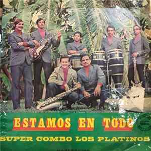 Super Combo Los Platinos - Estamos En Todo Mp3