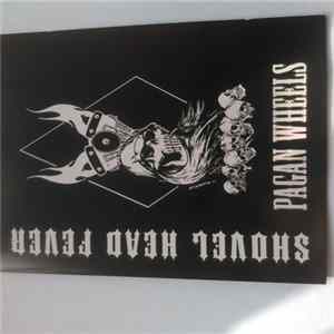 Shovel Head Fever - Pagan Wheels Mp3