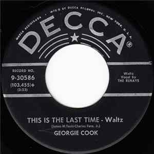 Georgie Cook - This Is The Last Time / Seaway Polka Mp3