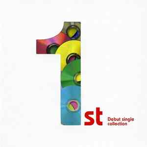 Various - 1st ~Debut Single Collection~ Mp3