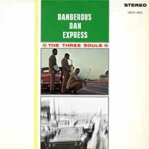 The Three Souls - Dangerous Dan Express Mp3