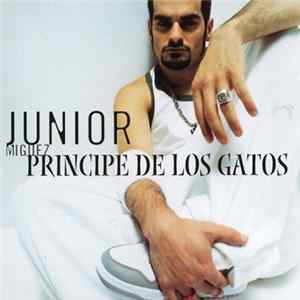 Junior Míguez - Príncipe De Los Gatos Mp3