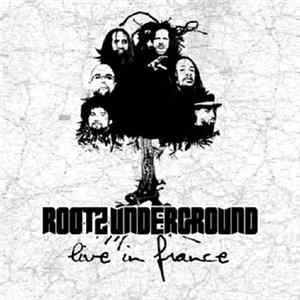 Rootz Underground - Live In France Mp3