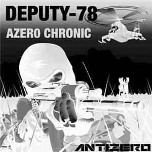 Deputy-78 - AZer0 Chronic II Mp3