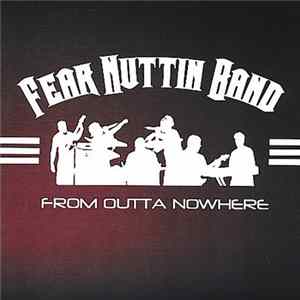Fear Nuttin Band - From Outta Nowhere Mp3