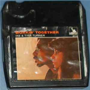 Ike & Tina Turner - Workin' Together Mp3
