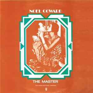 Noël Coward - The Master Featuring Gertrude Lawrence Mp3