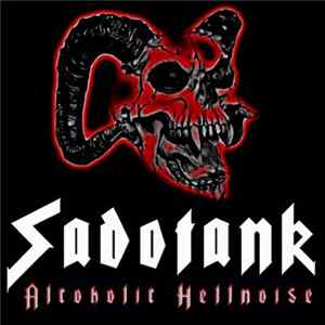 Sadotank - Alcoholic Hellnoise Mp3
