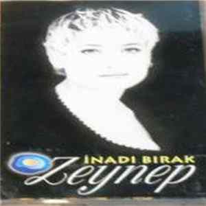 Zeynep - İnadı Bırak Mp3