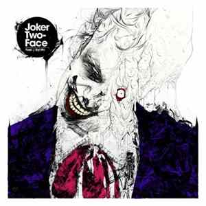 Joker / Two-Face : Tsaki / Styl Mo - Joker / Two-Face Mp3