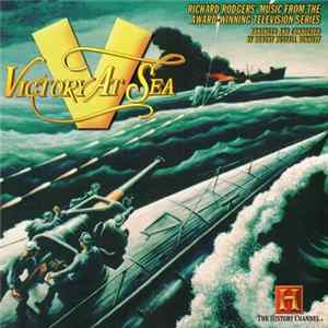 Richard Rodgers - Victory At Sea Mp3