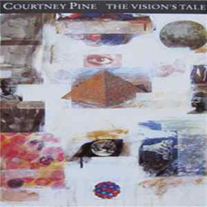 Courtney Pine - The Vision's Tale Mp3