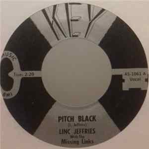 Linc Jeffries With The Missing Links - Pitch Black Mp3