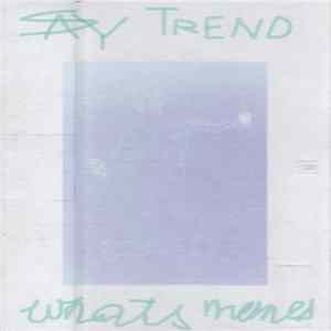 Say Trend - Whats Memes Mp3
