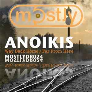 Anoikis - Way Back Home / Far From Here Mp3