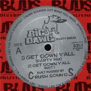 Crush Sounds - Get Down Y'All / Fire It Up Mp3