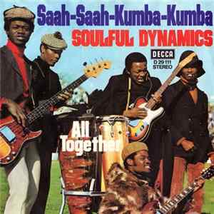 Soulful Dynamics - Saah-Saah-Kumba-Kumba Mp3