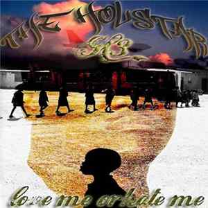 Holstar, The - H3 - Love Me Or Hate Me Mp3