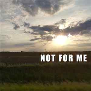 Corgan Larson - Not For Me Mp3