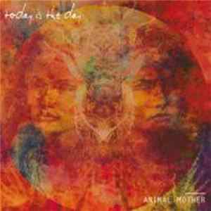 Today Is The Day - Animal Mother Mp3