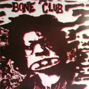 Bone Club - Six Feet Underground / Day I Died Mp3