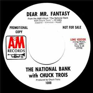 The National Bank with Chuck Trois - Dear Mr. Fantasy/What Might Have Been Mp3