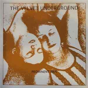 The Velvet Underground - Prominent Men Mp3