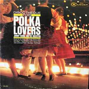 Johnny Vadnal And His Orchestra - Discotheque For Polka Lovers Mp3