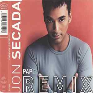 Jon Secada - Papi (Remix) Mp3