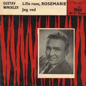 Gustav Winckler - Lille Rose, Rosemarie / Jeg Ved Mp3