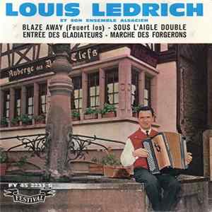 Louis Ledrich Et Son Ensemble Alsacien - Blaze Away (Feuert Los) Mp3
