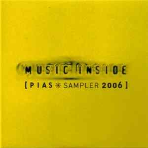 Various - Music Inside - PIAS Sampler 2006 Mp3