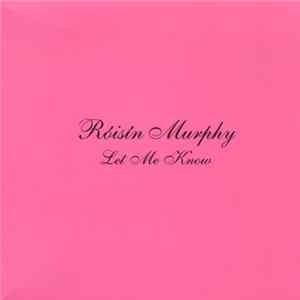 Róisín Murphy - Let Me Know Mp3