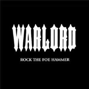 Warlord - Rock The Foe Hammer Mp3