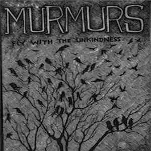 Murmurs - Fly With The Unkindness Mp3