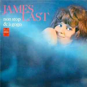 James Last - Non Stop & À Gogo Mp3