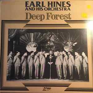 Earl Hines And His Orchestra - Deep Forest Mp3