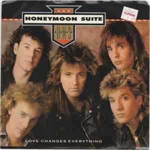 Honeymoon Suite - Love Changes Everything Mp3