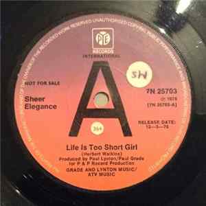 Sheer Elegance - Life Is Too Short Girl Mp3